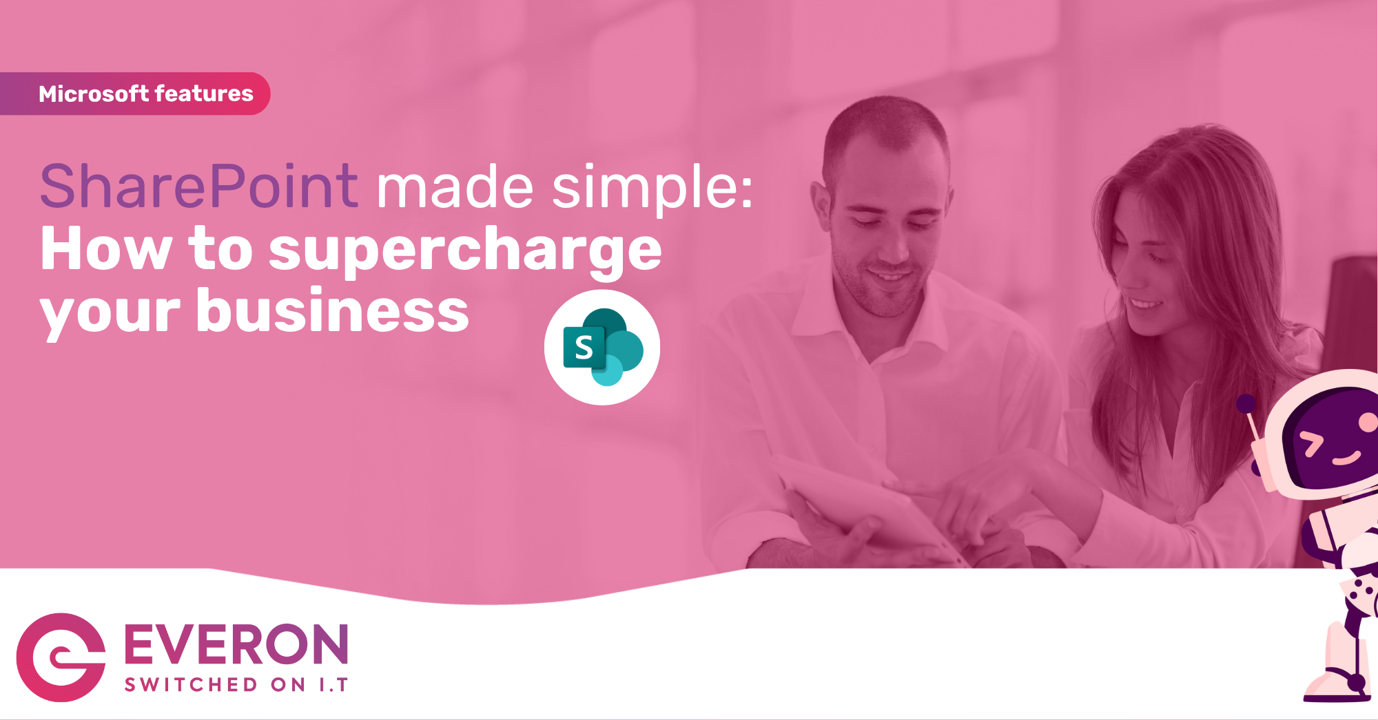 Microsoft Features – Sharepoint make simple