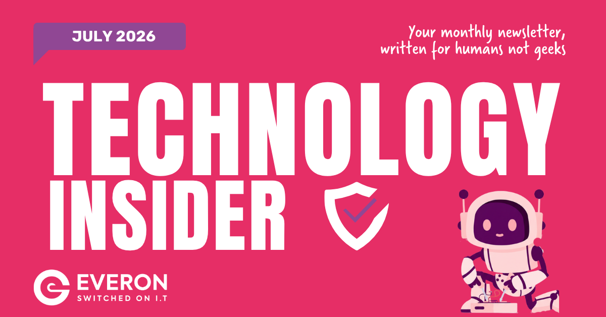 Everon Tech Insider – July 2026
